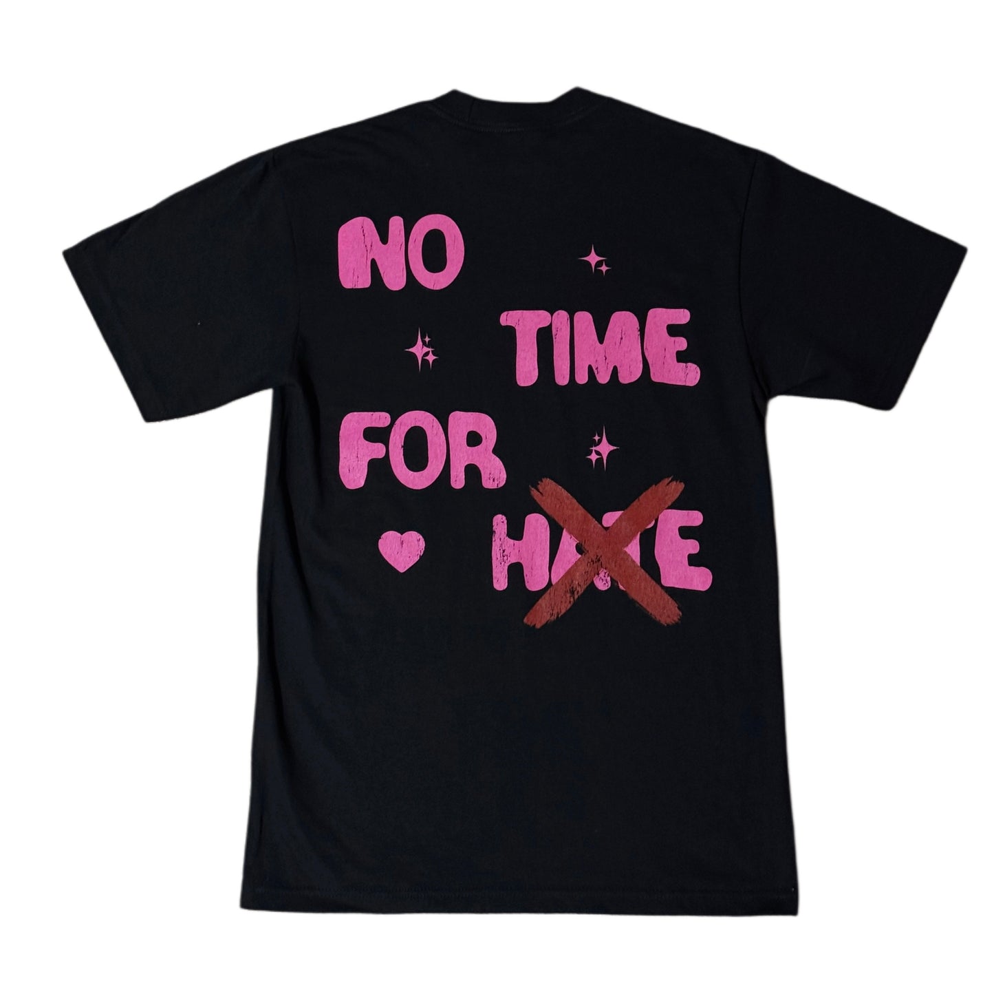 “NO TIME FOR HATE” Tee